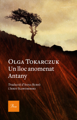 Un lloc anomenat Antany - Olga Tokarczuk | Grup62