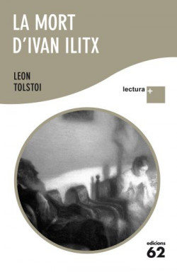 La mort d'Ivan Ilitx - León Tolstoi | Grup62